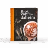 Buch: Brot Von Daheim 1 Buch: Brot Von Daheim -Grüne Erde 41473 brot von daheim frei 02
