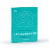 Buch: Aromatherapie - Heilung Und Pflege Mit Ätherischen Ölen, Louise Robinson, 144 Seiten